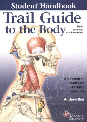 Trail Guide to the Body Student Handbook 3e   2005 9780965853460 Front Cover