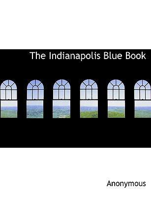 Indianapolis Blue Book N/A 9781140587460 Front Cover