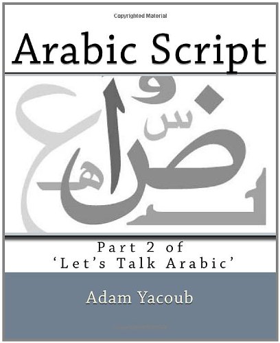 Arabic Script Part 2 of 'Let's Talk Arabic' N/A 9781467981460 Front Cover
