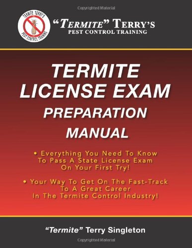 Termite Terry's Termite License Exam Preparation Manual Everything You Need to Know to Pass a Termite License Exam on Your First Try! N/A 9781481291460 Front Cover
