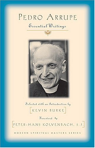 Pedro Arrupe Essential Writings  2004 9781570755460 Front Cover
