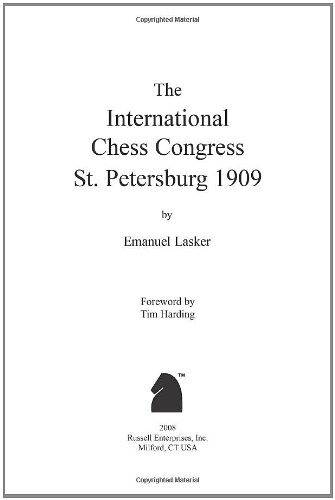 St. Petersburg 1909 The Famous Tournament Book by the Second World Chess Champion  2008 9781888690460 Front Cover