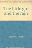 Little Girl and the Rain N/A 9780030211461 Front Cover