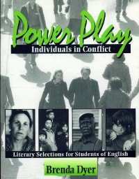 Power Play - Individuals in Conflict Liiterary Selections for Students of English 2nd 1996 9780131220461 Front Cover