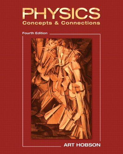 Physics Concepts and Connections 4th 2007 (Revised) 9780131879461 Front Cover