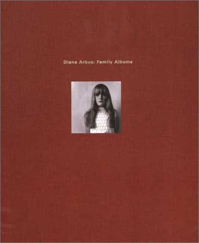 Diane Arbus Family Albums  2003 9780300101461 Front Cover