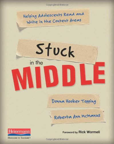Stuck in the Middle Helping Adolescents Read and Write in the Content Areas  2010 9780325021461 Front Cover