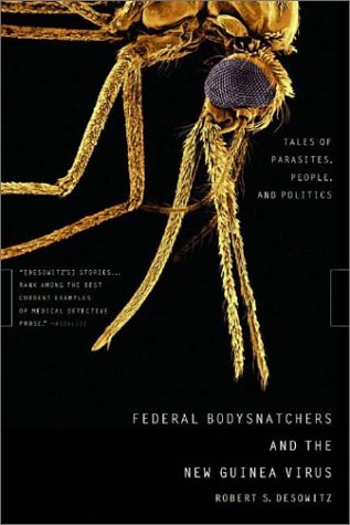 Federal Bodysnatchers and the New Guinea Virus Tales of Parasites, People, and Politics N/A 9780393325461 Front Cover