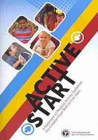 Active Start A Statement of Physical Activity Guidelines for Children Birth-Age 5 2nd 2009 9780883149461 Front Cover