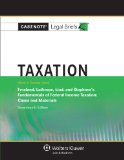 Taxation Keyed to Courses Using Freeland, Lathrope, Lind and Stephen's Fundamentals Od Federal Iincome Taxation - Cases and Materials Student Manual, Study Guide, etc.  9781454845461 Front Cover