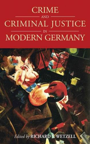 Crime and Criminal Justice in Modern Germany   2014 9781782382461 Front Cover