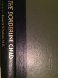 Borderline Child : Approaches to Etiology, Diagnosis and Treatment N/A 9780070533462 Front Cover