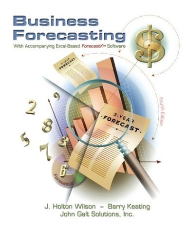 Business Forecasting with ForecastX  4th 2002 (Revised) 9780072526462 Front Cover