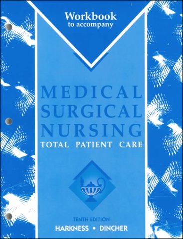 Medical Surgical Nursing Total Patient Care 10th 1999 (Revised) 9780323002462 Front Cover
