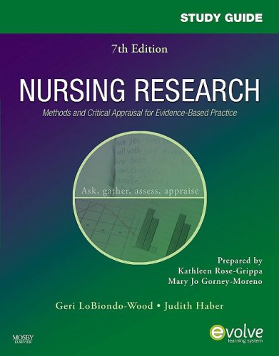 Study Guide for Nursing Research Methods and Critical Appraisal for Evidence-Based Practice 7th 2010 9780323057462 Front Cover