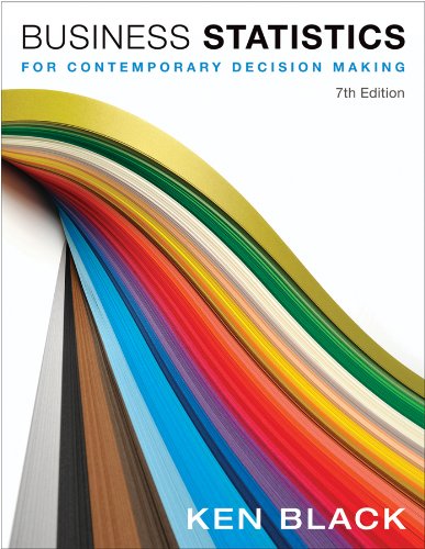 Business Statistics For Contemporary Decision Making 7th 2012 9780470931462 Front Cover