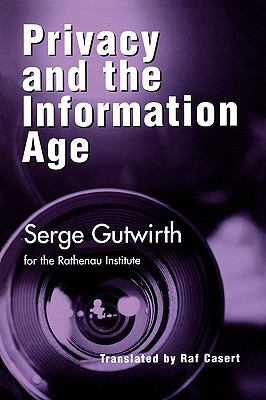 Privacy and the Information Age   2001 9780742517462 Front Cover