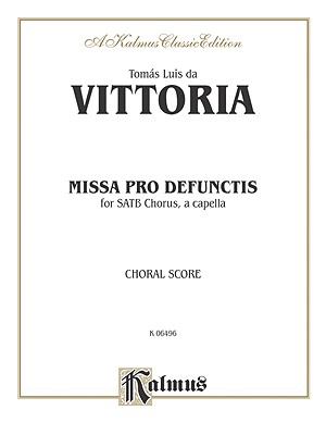Missa Pro Defunctis SATB, a Cappella (Latin Language Edition)  1985 9780769264462 Front Cover