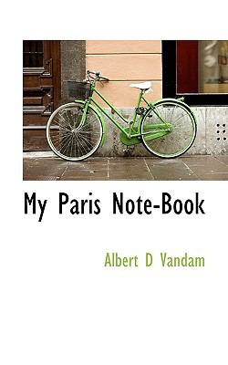 My Paris Note-Book N/A 9781117459462 Front Cover