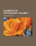 Elements of Psychology  N/A 9781154203462 Front Cover