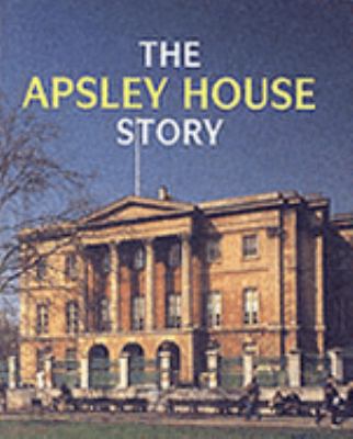 Apsley House Story   2005 9781850749462 Front Cover