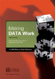 Making Data Work:   2014 9781929289462 Front Cover