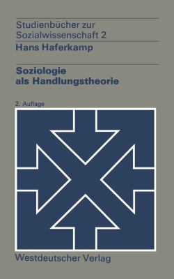 Soziologie Als Handlungstheorie  2nd 1972 9783571190462 Front Cover