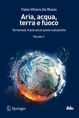 Aria, Acqua, Terra e Fuoco   2012 9788847025462 Front Cover
