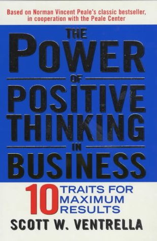 The Power of Positive Thinking in Business N/A 9780091876463 Front Cover