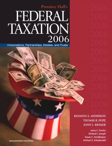 Prentice Hall's Federal Taxation 2006 Corporations,Partnerships, Estates, and Trusts 19th 2006 (Revised) 9780131859463 Front Cover
