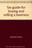 Tax Guide for Buying and Selling and Business 3rd 9780138850463 Front Cover