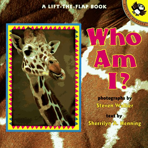 Who Am I? A Lift-the-Flap Book N/A 9780140558463 Front Cover