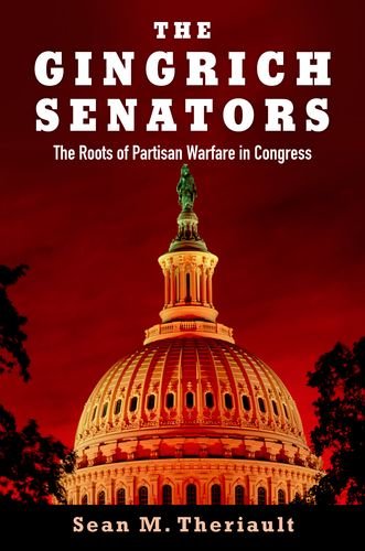 Gingrich Senators The Roots of Partisan Warfare in Congress  2013 9780199307463 Front Cover