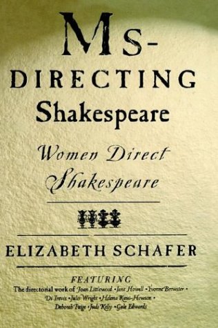 Ms-Directing Shakespeare Women Direct Shakespeare  2000 (Revised) 9780312227463 Front Cover