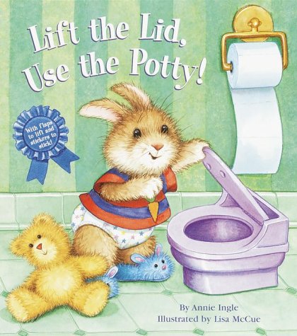 Lift the Lid, Use the Potty  2001 9780375811463 Front Cover