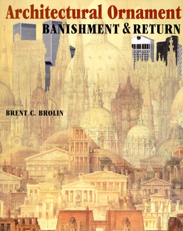 Architectural Ornament Banishment and Return  2000 9780393730463 Front Cover