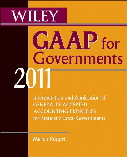 Wiley GAAP for Governments 2011 Interpretation and Application of Generally Accepted Accounting Principles for State and Local Governments 6th 2011 9780470554463 Front Cover