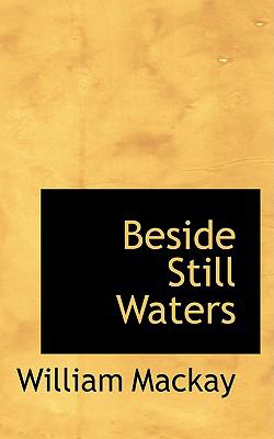 Beside Still Waters  2008 9780554593463 Front Cover