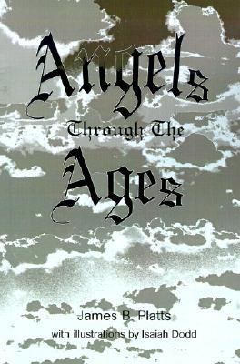 Angels Through the Ages  N/A 9780595196463 Front Cover