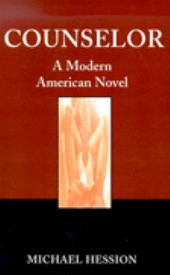 Counselor A Modern American Novel  1999 9780738829463 Front Cover