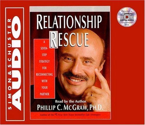 Relationship Rescue : A Seven Step Strategy for Reconnecting with Your Partner  2000 (Abridged) 9780743500463 Front Cover