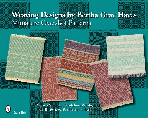 Weaving Designs by Bertha Gray Hayes Miniature Overshot Patterns  2009 9780764332463 Front Cover