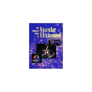 Complete Guide to Vascular Ultrasound   2005 9780781753463 Front Cover
