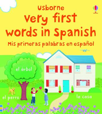 Very First Words in Spanish  N/A 9780794524463 Front Cover