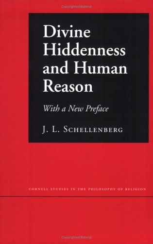 Divine Hiddenness and Human Reason   2006 (Revised) 9780801473463 Front Cover
