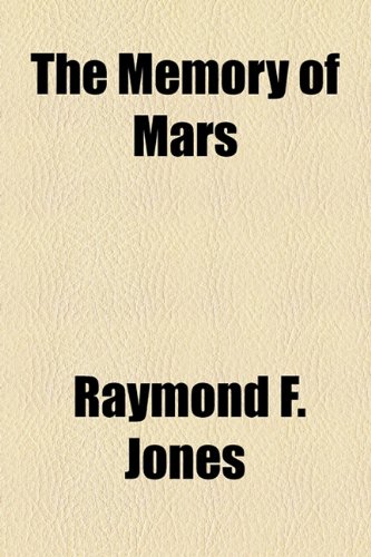 Memory of Mars  2010 9781153795463 Front Cover
