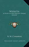 Widsith A Study in Old English Heroic Legend N/A 9781163398463 Front Cover