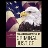 The American System of Criminal Justice:   2016 9781305664463 Front Cover