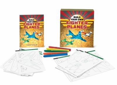 Build Your Own Fighter Planes   2009 9781402767463 Front Cover