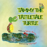 Tammy the Tattletale Turtle N/A 9781436360463 Front Cover